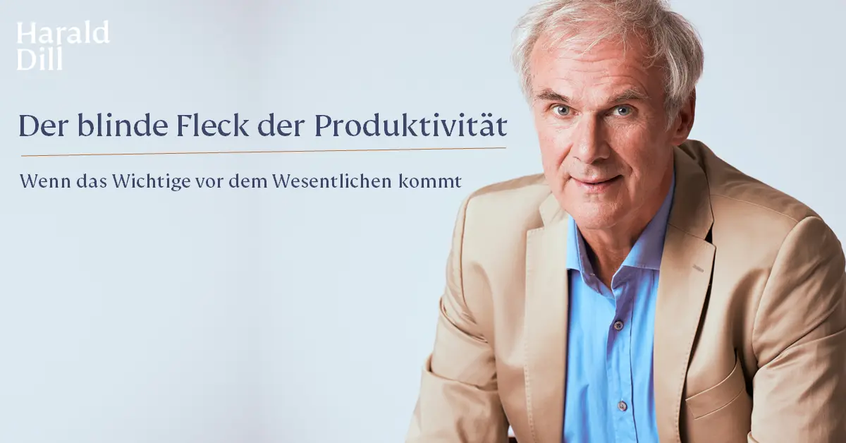 Blinder Fleck der Produktivität: Wenn das Wichtige vor dem Wesentlichen kommt