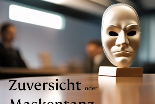 Zuversicht oder Maskentanz - Warum nett sein in der Krise tödlich ist