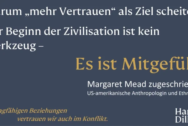 Ohne Mitgefühl kein Vertrauen. Zitat von Margaret Mead