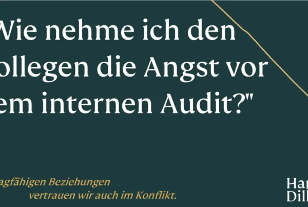 Wie nehme ich den Kollegen die Angst vor dem internen Audit?