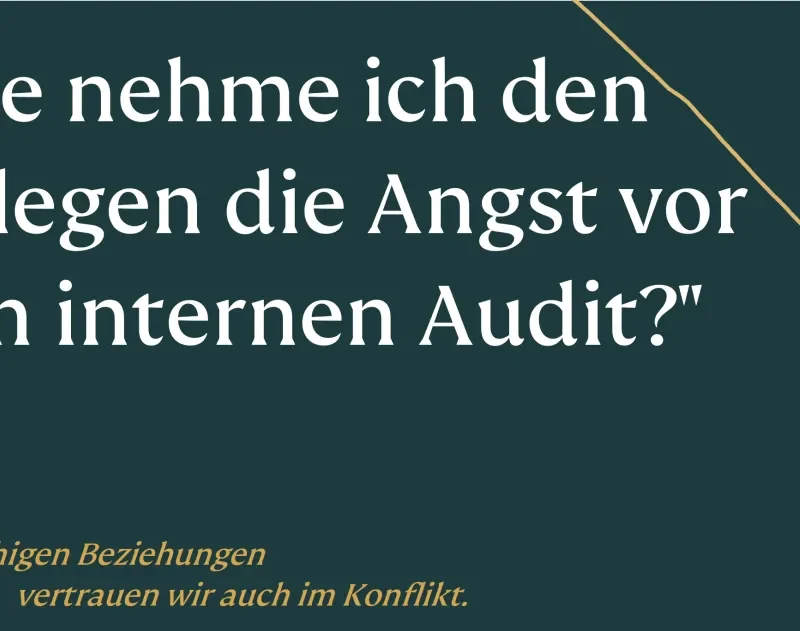 Wie nehme ich den Kollegen die Angst vor dem internen Audit?