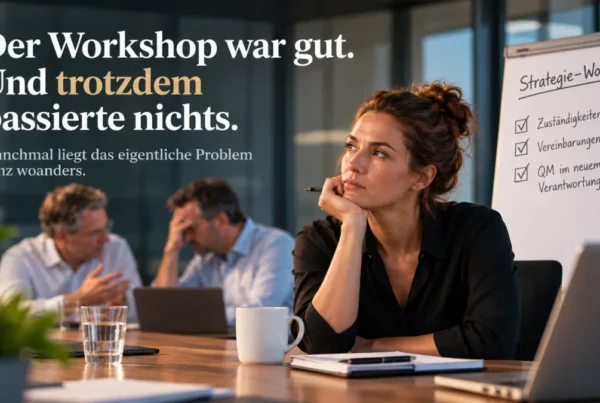 Strategie-Workshop eines Führungsteams: Vereinbarungen sind getroffen, doch die eigentliche Blockade liegt in der Zusammenarbeit.